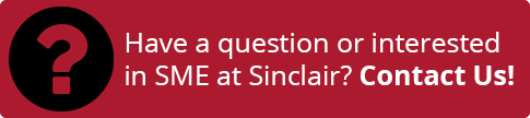 Have a question or interested in SME at Sinclair? Contact Us