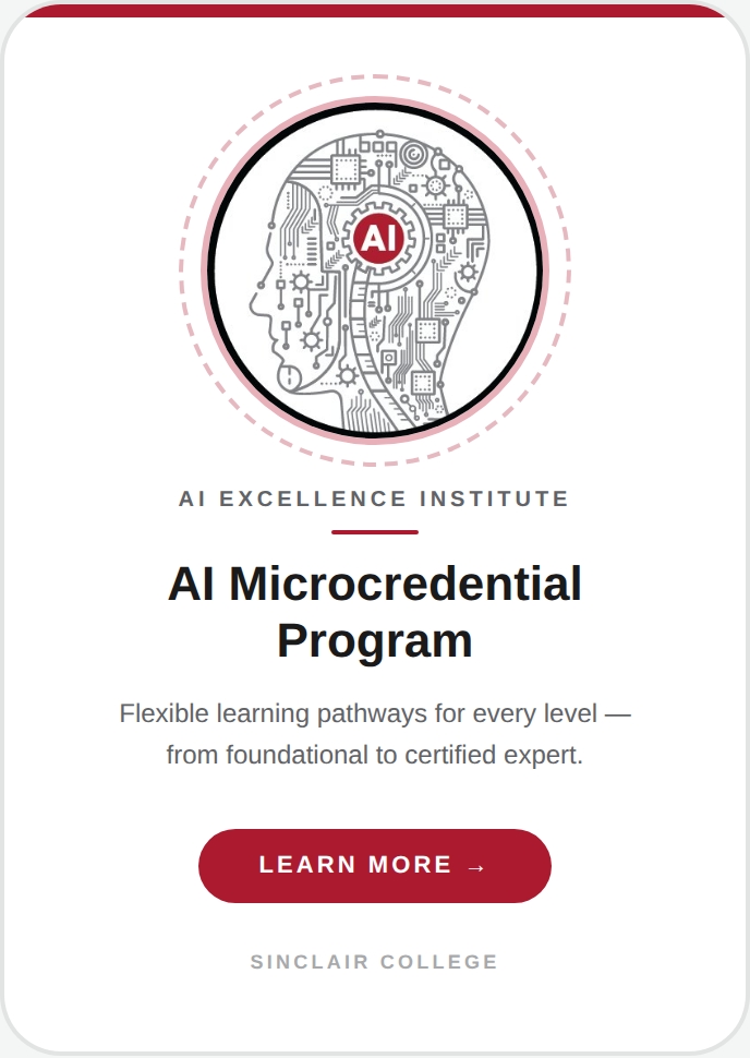 Sinclair AI Microcredential Program. Click link to be directed to this program page. 