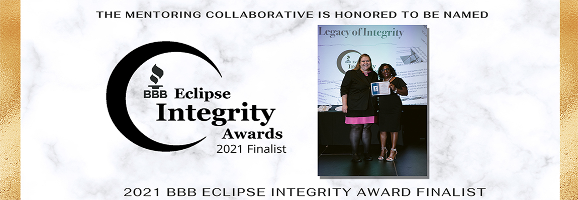 The Mentoring Collaborative Is Honored To Be Name | Logo for BBB Eclipse Integrity Awards 2021 Finalist | 2021 BBB Eclipse Integrity AwardsFinalist 