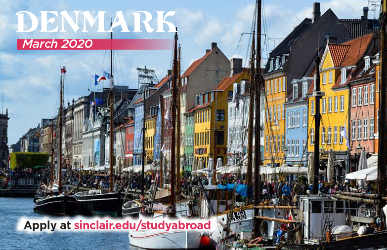 Denmark...March 2020...Apply at sinclair.edu/studyabroad