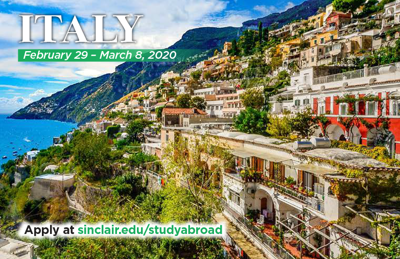Italy...February 29 - March 8, 2020...Apply at sinclair.edu/studyabroad