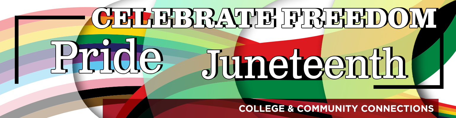 Celebrate Freedom - June is PRIDE Month and Juneteenth!