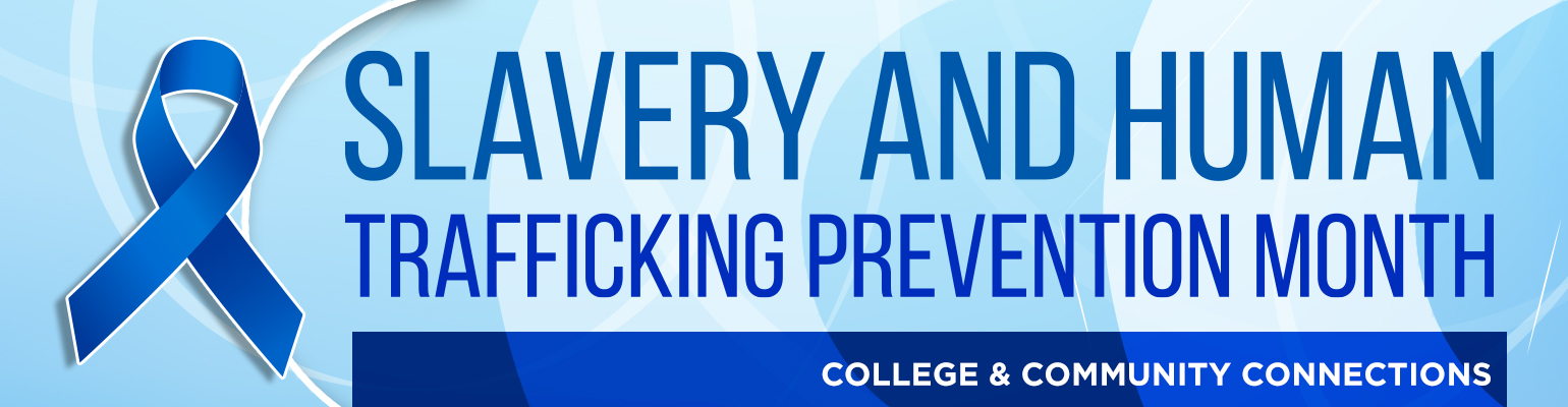 Slavery & Human Trafficking Awareness Month