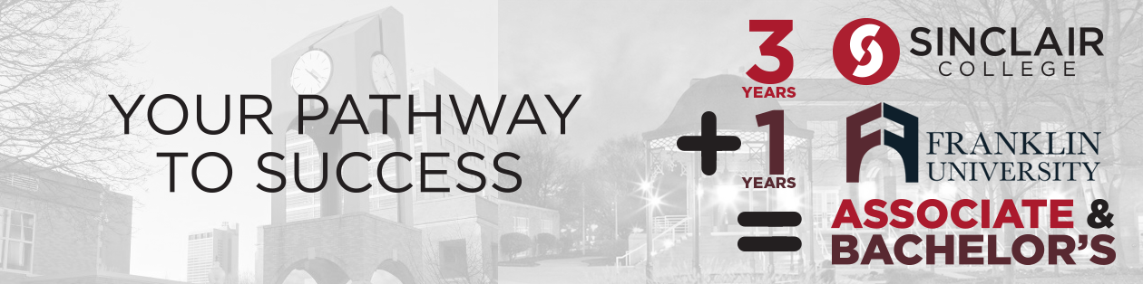 University Partnership with Franklin University is Your Pathway to Success: 3 + 1 = Associate & Bachelor's in 4 years.