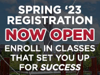 Spring '23 Registration Now Open, Enroll in classes that set you up for Success