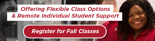 Offering Flexible Class Options & Remote Individual Student Support; Register for Fall classes